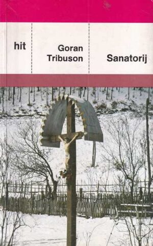 goran tribuson: sanatorij