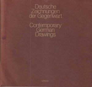 deutsche zeichnungen der gegenwart / contemporary german drawings