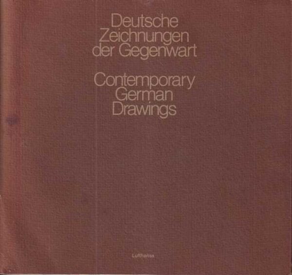 deutsche zeichnungen der gegenwart / contemporary german drawings