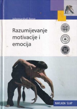 johnmarshall reeve: razumijevanje motivacije i emocija