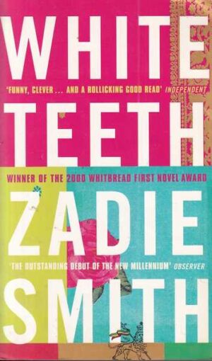 zadie smith: white teeth