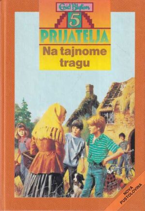 enid blyton: pet prijatelja na tajnome tragu