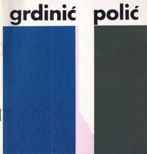 vladimir polić (ur.): grdinić polić - katalog izložbe