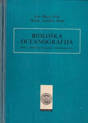 jean-marie peres i helena gamulin brida: biološka oceanografija