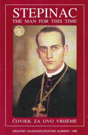 ljubo krasić (ur.): stepinac - čovjek za ovo vrijeme