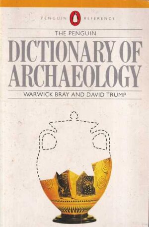 warwick bray i david trump: dictionary of archaeology