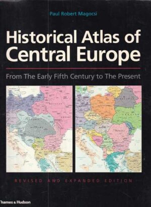 paul robert magocsi: historical atlas of central europe