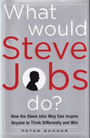 peter sander: what would steve jobs do?