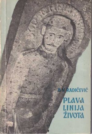 b. v. radičević: plava linija života