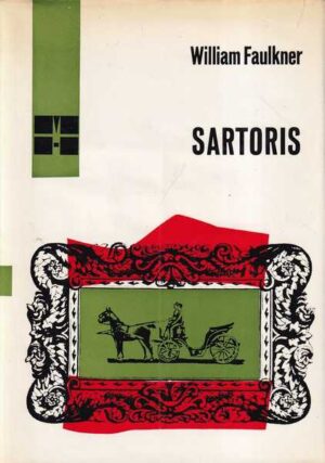 william faulkner: sartoris