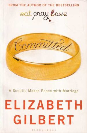 elizabeth gilbert: committed