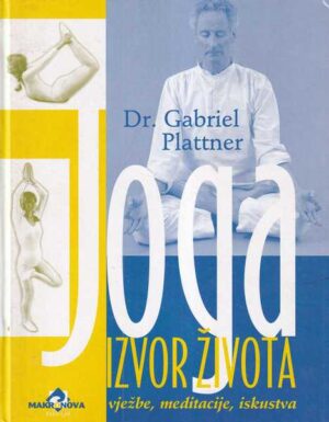 gabriel plattner: joga - izvor života