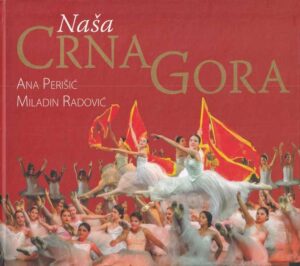 ana perišić i miladin radović: naša crna gora