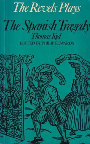 thomas kyd: the spanish tragedy