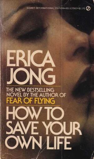 erica jong: how to save your own life