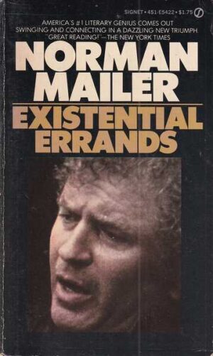 norman mailer: existential errands