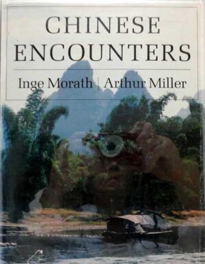 inge morath, arthur miller: chinese encounters