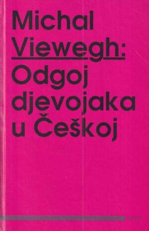 michal viewegh: odgoj djevojaka u Češkoj