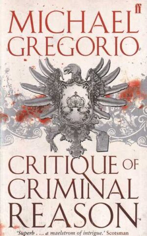 michael gregorio: critique of criminal reason