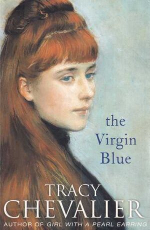 tracy chevalier: the virgin blue