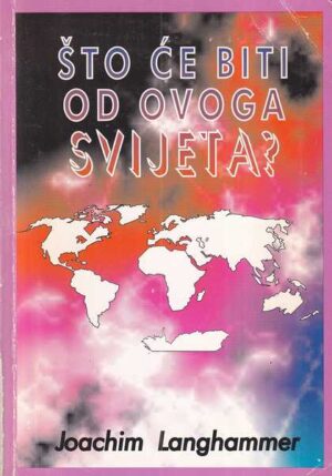 joachim langhammer: Što će biti od ovoga svijeta?