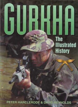 peter harclerode i david reynolds: gurkha - the illustrated history