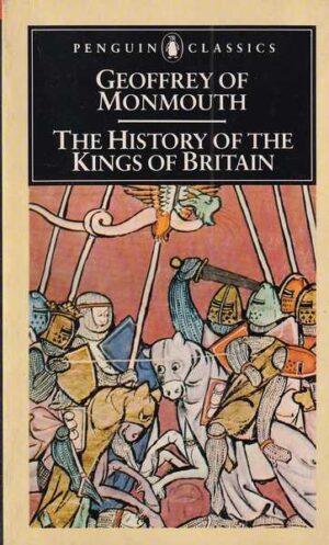 geoffrey of monmouth: the history of the kings of britain