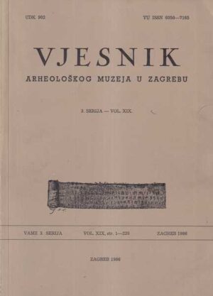 vjesnik arheoloŠkog muzeja u zagrebu, 3. serija - vol. xix