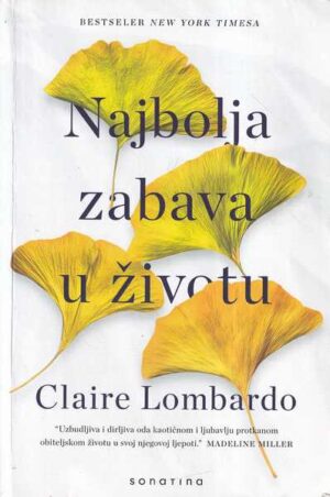 claire lombardo: najbolja zabava u životu