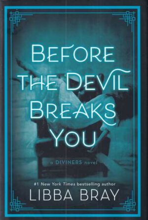 libba bray: before the devil breaks you