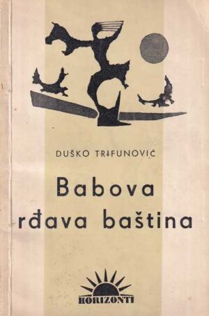 duško trifunović: babova rđava baština