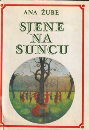 ana Žube: sjene na suncu