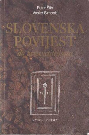 peter Štih, vasko simoniti: slovenska povijest do prosvjetiteljstva