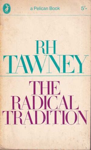 richard henry tawney: the radical tradition