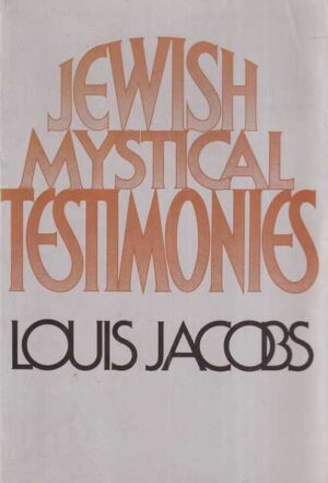 louis jacobs: jewish mystical testimonies