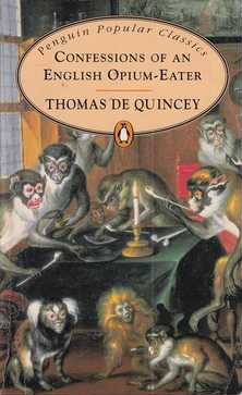 thomas de quincey: confessions of an english opium-eater