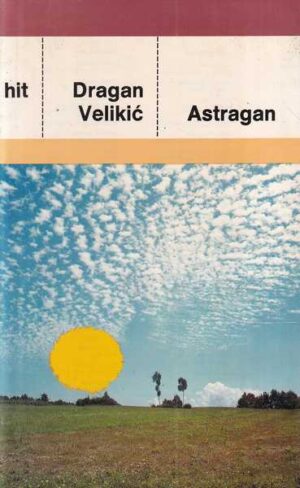 dragan velikić: astragan