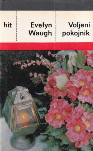 evelyn waugh: voljeni pokojnik