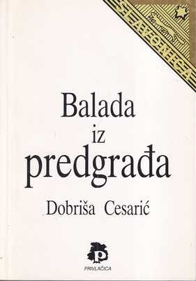 dobriša cesarić: balada iz predgrađa