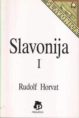 rudolf horvat: slavonija i