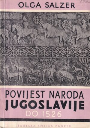 olga salzer: povijest naroda jugoslavije do 1526