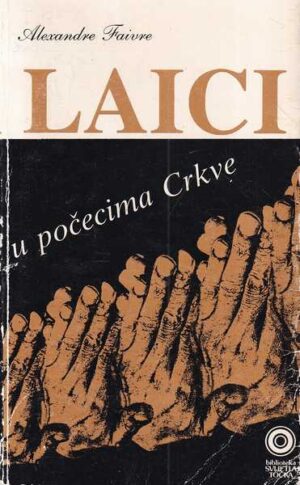 alexandre faivre: laici u počecima crkve