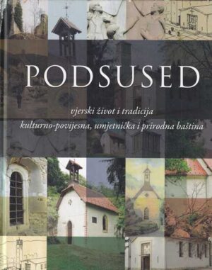 tunjo blažević (ur.): podsused - vjerski život i tradicija