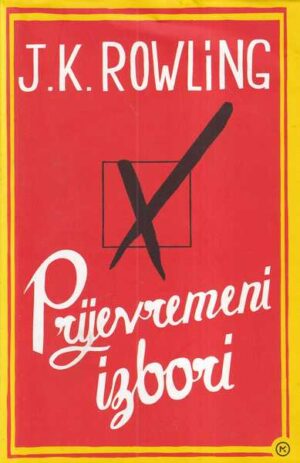 j.k. rowling: prijevremeni izbori