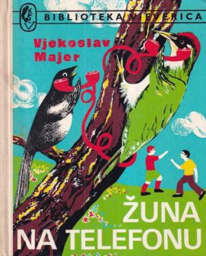 vjekoslav majer: Žuna na telefonu