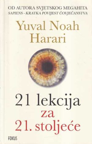 yuval noah harari: 21 lekcija za 21. stoljeće