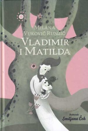 milana vuković runjić: vladimir i matilda