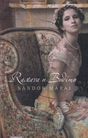 sandor marai: rastava u budimu