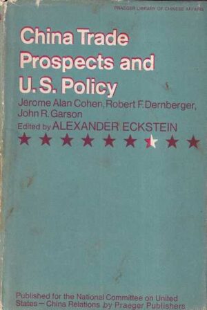 alexander eckstein (ur.): china trade prospects and u.s. policy