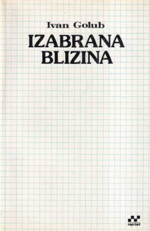 ivan golub: izabrana blizina